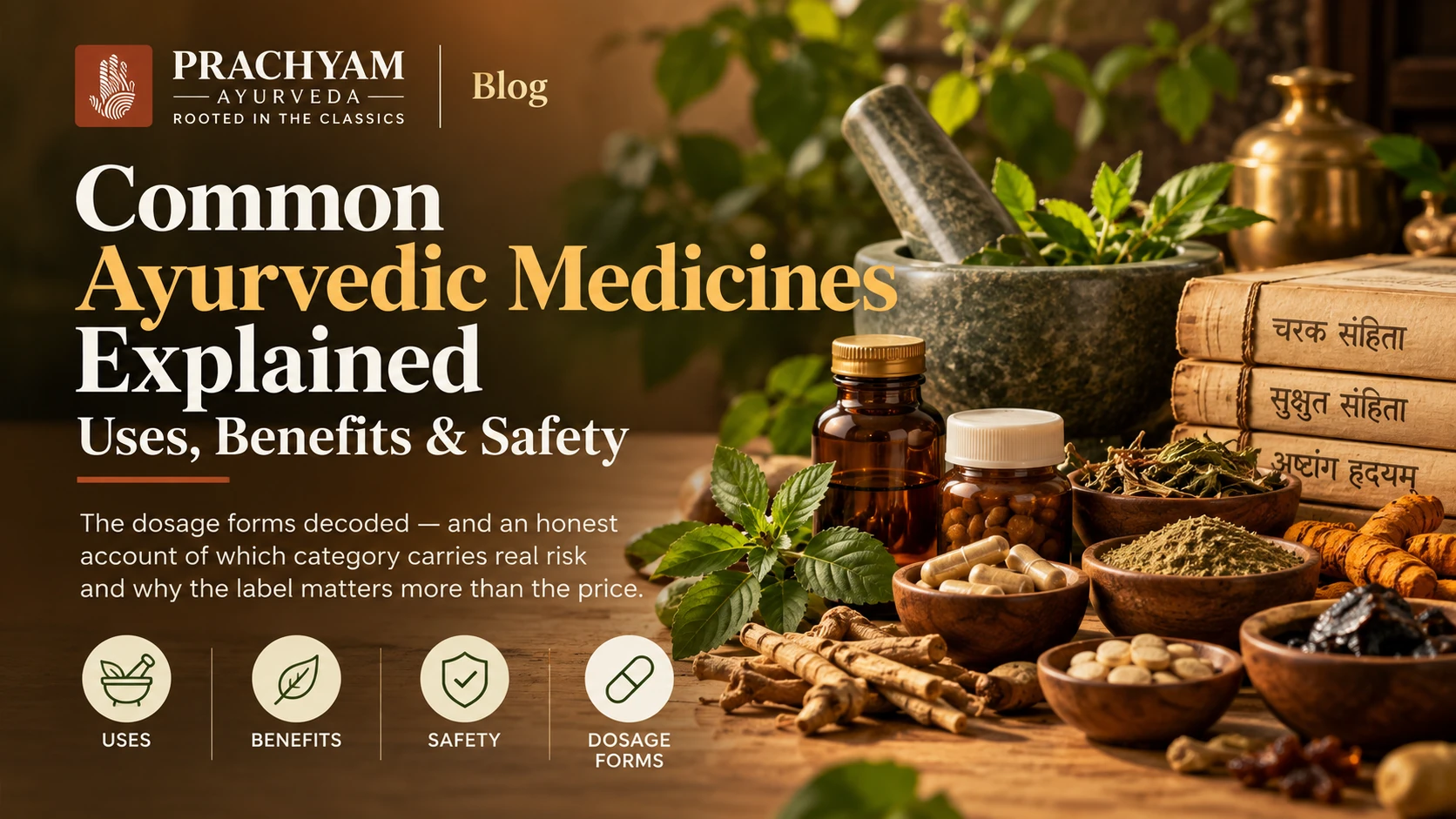 Common Ayurvedic Medicines Explained: Uses, Benefits & Safety